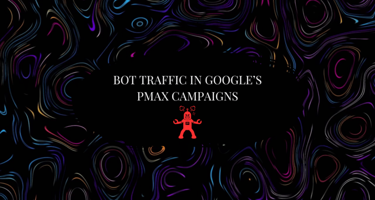 Bot Traffic in Google's Pmax Campaigns with an image of an angry robot