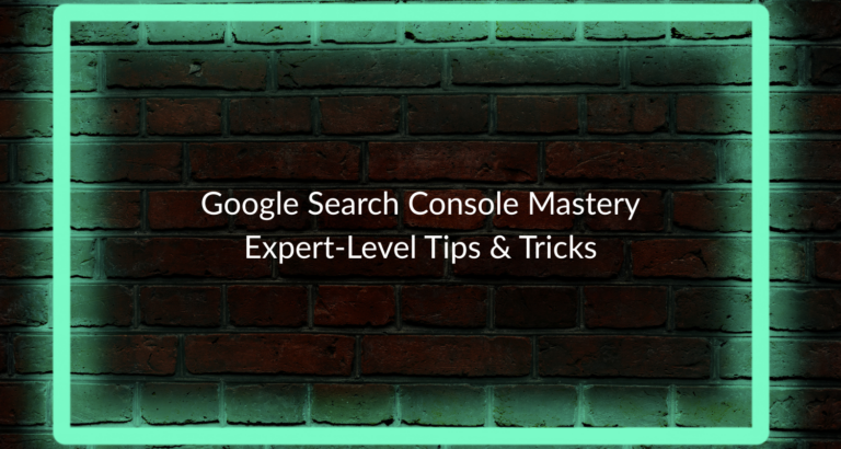 Google Search Console Mastery